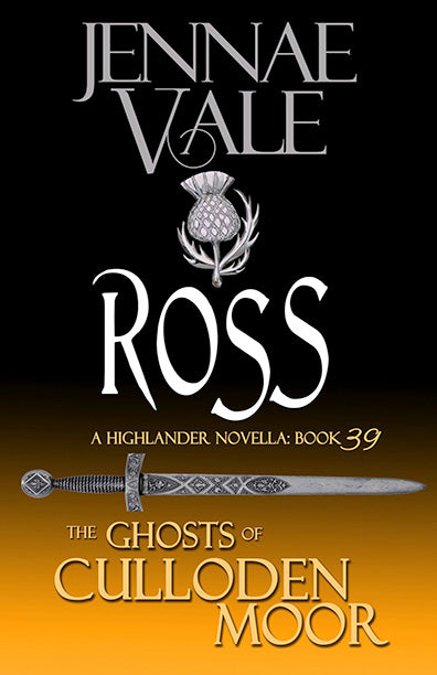 Ross - Ghosts of Culloden Moor - Prequel to - The Green Sky Series The Green Sky Series